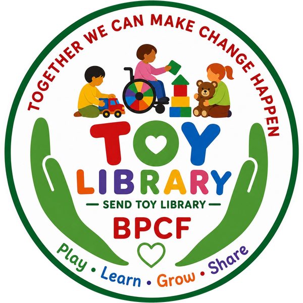 BPCF SEND Toy Library – Together we can make change happen. Play, Learn, Grow, Share